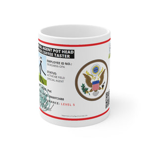 Special Agent Pot Head Mugs 11 oz / 15 oz - Coffee Chronicles